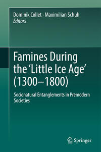 Vorderes Coverbild Famines During the ?Little Ice Age' (1300-1800)