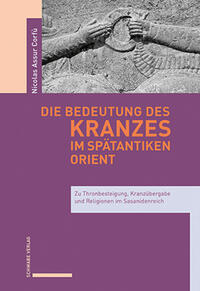Vorderes Coverbild Die Bedeutung des Kranzes im spätantiken Orient