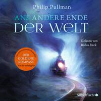 Vorderes Coverbild His Dark Materials 4: Ans andere Ende der Welt