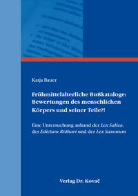 Vorderes Coverbild Frühmittelalterliche Bußkataloge: Bewertungen des menschlichen Körpers und seiner Teile?!