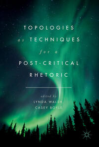 Vorderes Coverbild Topologies as Techniques for a Post-Critical Rhetoric