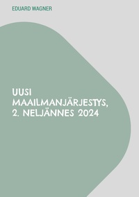 Vorderes Coverbild Uusi maailmanjärjestys, 2. neljännes 2024