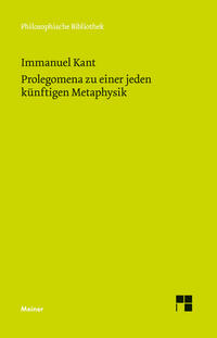 Vorderes Coverbild Prolegomena zu einer jeden künftigen Metaphysik, die als Wissenschaft wird auftreten können