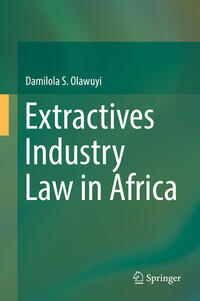 Vorderes Coverbild Extractives Industry Law in Africa