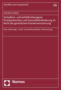 Vorderes Coverbild Verhaltens- und verhältnisbezogene Primärprävention und Gesundheitsförderung im Recht der gesetzlichen Krankenversicherung