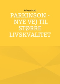 Vorderes Coverbild Parkinson - nye vej til større livskvalitet