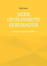 Vorderes Coverbild Sker ufuldendte serenader