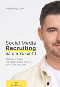 Vorderes Coverbild Social-Media-Recruiting ist die Zukunft!