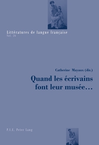 Vorderes Coverbild Quand les écrivains font leur musée ...