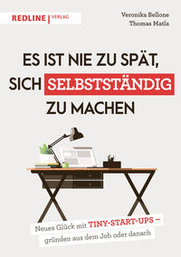 Vorderes Coverbild Es ist nie zu spät, sich selbstständig zu machen