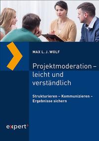 Vorderes Coverbild Projektmoderation – leicht und verständlich