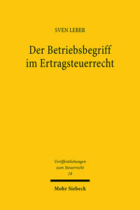 Vorderes Coverbild Der Betriebsbegriff im Ertragsteuerrecht