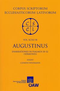 Vorderes Coverbild Sancti Augustini opera. Enarrationes in psalmos 1?50. Pars 1B: Enarrationes in psalmos 18?32 (sermones)