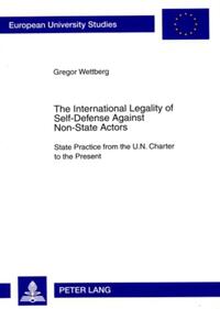 Vorderes Coverbild The International Legality of Self-Defense Against Non-State Actors