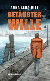 Vorderes Coverbild Betäubter Wille