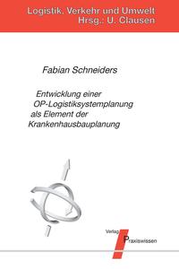 Vorderes Coverbild Entwicklung einer OP-Logistiksystemplanung als Element der Krankenhausbauplanung