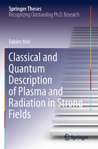 Vorderes Coverbild Classical and Quantum Description of Plasma and Radiation in Strong Fields