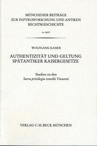Vorderes Coverbild Authentizität und Geltung Spätantiker Kaisergesetze