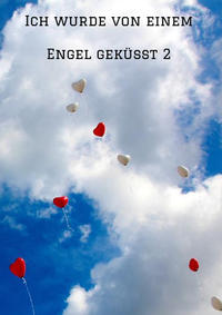 Vorderes Coverbild Ich wurde von einem Engel geküsst 2