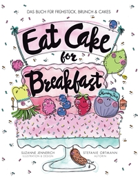 Vorderes Coverbild Eat Cake for Breakfast
