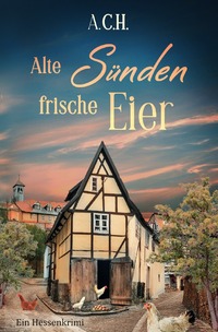 Vorderes Coverbild Alte Sünden, frische Eier