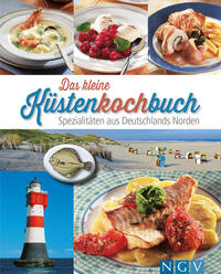 Vorderes Coverbild Das kleine Küstenkochbuch