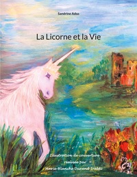 Vorderes Coverbild La Licorne et la Vie