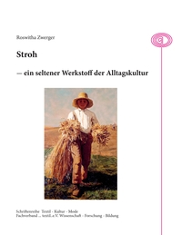 Vorderes Coverbild Stroh - ein seltener Werkstoff der Alltagskultur