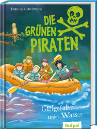 Vorderes Coverbild Die Grünen Piraten – Giftgefahr unter Wasser