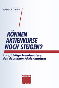 Vorderes Coverbild Können Aktienkurse noch steigen?