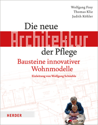 Vorderes Coverbild Die neue Architektur der Pflege