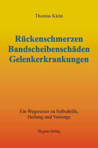 Vorderes Coverbild Rückenschmerzen, Bandscheibenschäden und Gelenkerkrankungen