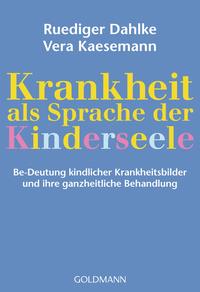 Vorderes Coverbild Krankheit als Sprache der Kinderseele