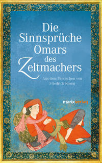 Vorderes Coverbild Die Sinnsprüche Omar des Zeltmachers
