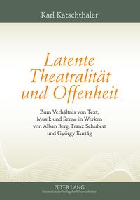 Vorderes Coverbild Latente Theatralität und Offenheit