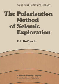 Vorderes Coverbild The Polarization Method of Seismic Exploration
