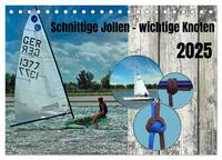 Vorderes Coverbild Schnittige Jollen - wichtige Knoten (Tischkalender 2025 DIN A5 quer), CALVENDO Monatskalender