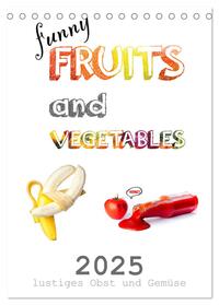 Vorderes Coverbild funny FRUITS and VEGETABLES - lustiges Obst und Gemüse (Tischkalender 2025 DIN A5 hoch), CALVENDO Monatskalender