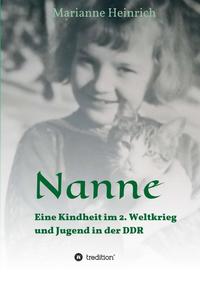 Vorderes Coverbild Nanne - Eine Kindheit im 2. Weltkrieg und Jugend in der DDR