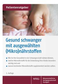 Vorderes Coverbild Gesund schwanger mit ausgewählten (Mikro)nährstoffen