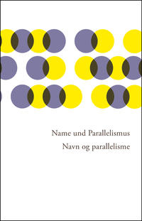 Vorderes Coverbild Name und Parallelismus • Navn og parallelisme