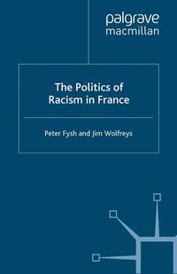 Vorderes Coverbild The Politics of Racism in France