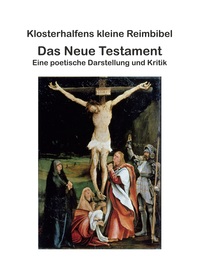 Vorderes Coverbild Klosterhalfens kleine Reimbibel