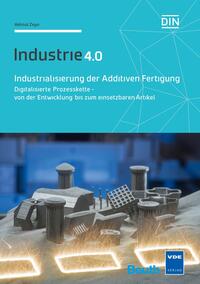 Vorderes Coverbild Industrialisierung der Additiven Fertigung - Buch mit E-Book