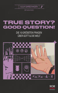 Vorderes Coverbild True Story? Good Question!