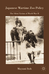 Vorderes Coverbild Japanese Wartime Zoo Policy