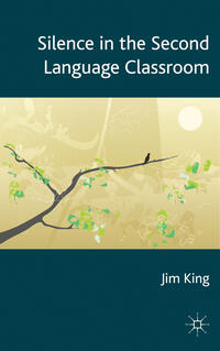 Vorderes Coverbild Silence in the Second Language Classroom