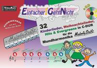 Vorderes Coverbild Einfacher!-Geht-Nicht: 32 Kinderlieder, Weihnachtslieder, Hits & Evergreens in C-DUR – für die Mundharmonika Melody Star® mit CD