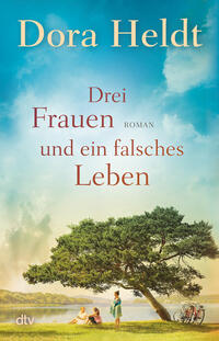 Vorderes Coverbild Drei Frauen und ein falsches Leben