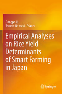 Vorderes Coverbild Empirical Analyses on Rice Yield Determinants of Smart Farming in Japan